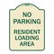Signmission No Parking No Parking Resident Loading Area Heavy-Gauge Aluminum Sign, 24" x 18", TG-1824-23669 A-DES-TG-1824-23669 - alternate 1